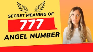 777 ANGEL NUMBER Hidden Meaning Revealed [upl. by Kcirred]