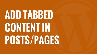 How to Add Tabbed Content in WordPress Posts and Pages [upl. by Llenil]