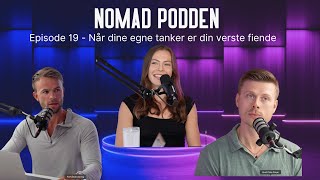 Episode 19  Når dine egne tanker er din verste fiende [upl. by Landsman520]