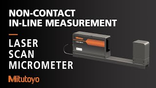 Laser Scan Micrometer  High Accuracy Noncontact InLine Measuring [upl. by Ahsekan]