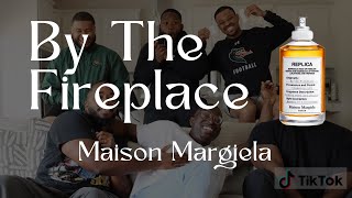 My Guy Friends Rate Replica By The Fireplace Maison Margiela  CHI VISION [upl. by Jerrilyn]