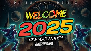 Welcome 2025  New Year Countdown 2025  DjJurlan Remix Official Music Visualizer Thai Budots [upl. by Sadnac]