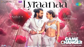 Lyraanaa  Game Changer  Ram Charan  Kiara Advani  Shreya Ghoshal  Karthik  Thaman S  Shankar [upl. by Atneuqal]