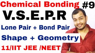 11 Chap 4  Chemical Bonding 09  VSEPR theory  Shapes of Molecules  Geometry  Hybridisation etc [upl. by Serrano161]