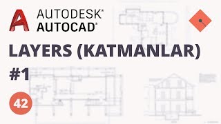 AutoCAD Dersleri 42  Layers Katmanlar  1 [upl. by Juxon]