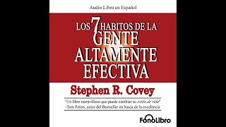 Los 7 Habitos de la Gente Altamente Efectiva AUDIO LIBRO Stephen R Covey [upl. by Asilav110]