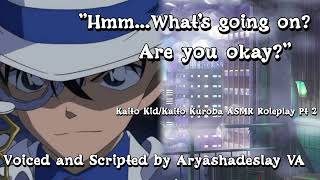 Kid Comforts You Kaito KidKaito Kuroba ASMR Roleplay Pt 2 M4AMagic Kaito [upl. by Yug790]