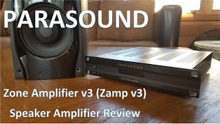 Parasound Zone Amp v3 Zamp v3 Speaker Amp Review [upl. by Trudi]