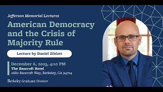 American Democracy and the Crisis of Majority Rule  Daniel Ziblatt [upl. by Eilzel254]