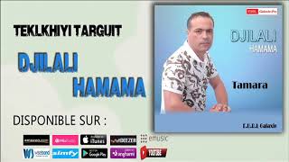 ★★DJILALI HAMAM★★ALBUM TAMARA★★TEKLKHIYI TARGUIT★★Official Audio [upl. by Ttesil359]