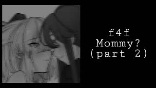 F4F Mommy pt 2 spicykissingfwbnsfw  asmr girlfriend [upl. by Granniah]