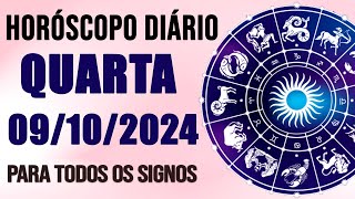 HORÓSCOPO DO DIA PARA TODOS OS SIGNOS  QUARTA DIA 091024 SIGNOS DO DIA DE HOJE [upl. by Volin]