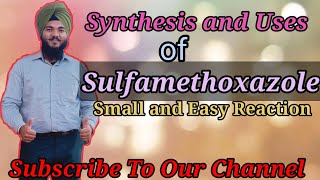 Synthesis and Uses of Sulfamethoxazole [upl. by Enilraep]