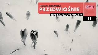 Przedwiośnie 11  Stefan Żeromski  Audiobook po polsku [upl. by Alyaj703]