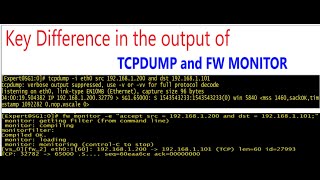 What are the key differences between TCPDUMP and FW MONITOR outputs [upl. by Liederman]