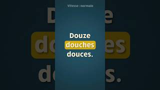 Répétez avec moi ce virelangue français 🚿 « Douze douches douces » [upl. by Gapin]