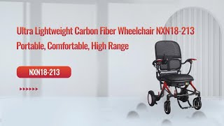 Ultra Lightweight Carbon Fiber Wheelchair NXN18213  Portable Comfortable High Range [upl. by Schindler928]