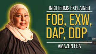 Incoterms 2020 explained  FOB EXW DAP DDP for Amazon FBA [upl. by Ogren]