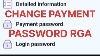 HOW TO CHANGE PAYMENT PASSWORD RGA [upl. by Catton]