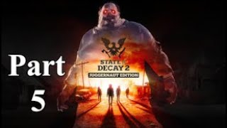 State of Decay 2  Part 5 [upl. by Downey]