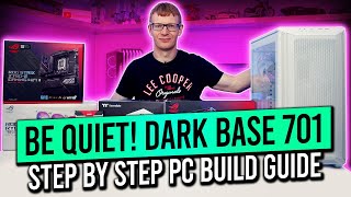 be quiet Dark Base 701 Build  Step by Step Guide [upl. by Deerc]