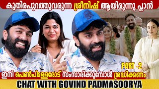 GOVIND PADMASOORYA  INTERVIEW  PART 02  GINGER MEDIA [upl. by Gehlbach211]