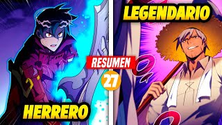 ⚔ ¡PERDEDOR se Convirtió en el HERRERO más FUERTE del Mundo  PARTE 27 Resumen MANWHA 👺 [upl. by Yerffeg]