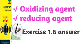 Grade 10 chemistry oxidizing agent and reducing agent exercise 16 answer [upl. by Ecneitap]