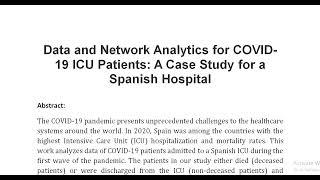 Data and Network Analytics for COVID 19 ICU Patients A Case Study for a Spanish Hospital [upl. by Fife151]