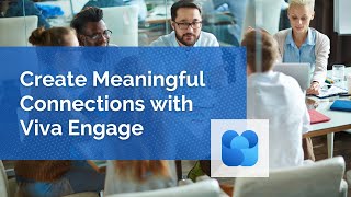 Intro to Microsoft Viva Engage Best Practices Case Studies and Demos  Webinar [upl. by Ecnarf532]