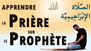 Apprendre la prière sur le prophète Mohammed Tachahoud 2eme partie Salutation sur ibrahim [upl. by Roi]