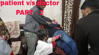 patient vs doctor parents part 2trending videoviral videofunnyshorts video [upl. by Axia700]