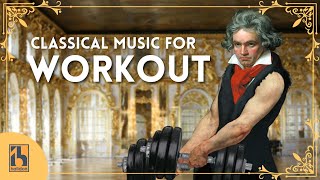 Classical Music for Working Out [upl. by Thrasher]