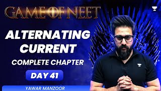 Alternating Current  Complete Chapter  GAME OF NEET  Yawar Manzoor [upl. by Ahs]