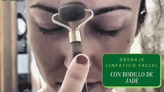 Drenaje linfático facial con Rodillo de Jade [upl. by Kataway611]