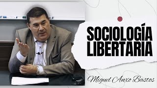 Sociología Libertaria  Miguel Anxo Bastos [upl. by Grizel941]