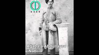 Ağabala Abdullayev  Nəbi [upl. by Attennod]