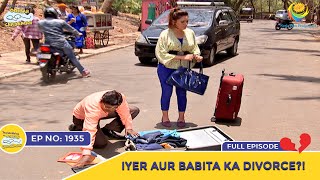 Ep 1935  Iyer Aur Babita Ka Divorce  Taarak Mehta Ka Ooltah Chashmah  Full Episode  तारक मेहता [upl. by Vassaux]