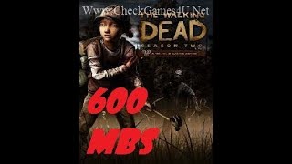 How to download walking dead Season Two  Highly compressed 600MBs  Pc Free [upl. by O'Connell]