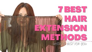 7 Best Hair Extension Methods for Thick and Thin Hair  HOW TO CHOOSE THE RIGHT HAIR EXTENSIONS [upl. by Eletnahs]