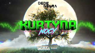 DeDe Negra  Kurtyna Nocy WOJTULA REMIX [upl. by Nottarts]