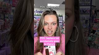 POV Sephora kid in Claire’s povcomedy povs claires pov sephora sephorakids earpiercing [upl. by Beuthel366]