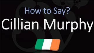 How to Pronounce Cillian Murphy CORRECTLY [upl. by Euqinehs]