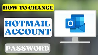 How To Change Hotmail Account Password [upl. by Haberman]