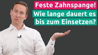 Wie lange dauert es bis die feste Zahnspange eingesetzt wird KFO1  Praxis Dr Schmidt [upl. by Kimble]