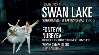 SWAN LAKE Ballet 1966 Margot Fonteyn amp Rudolf Nureyev P Tchaikovsky Wiener Symphoniker München [upl. by Chester949]