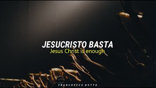 Jesucristo BastaJesus Christ Enough  Un Corazón feat Living  Español amp EnglishCC [upl. by Arymahs386]