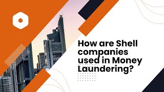 How are Shell companies used in Money Laundering  AMLCFT [upl. by Gabey405]