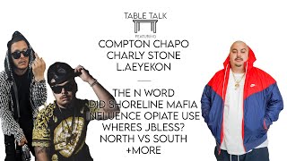 Compton Chapo Charly Stone  N Word Shoreline Mafia Opiate Influence Wheres JBless NorthSouth [upl. by Nort]