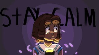 STAY CALM ANIMATIC [upl. by Castle]